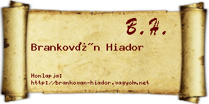 Brankován Hiador névjegykártya